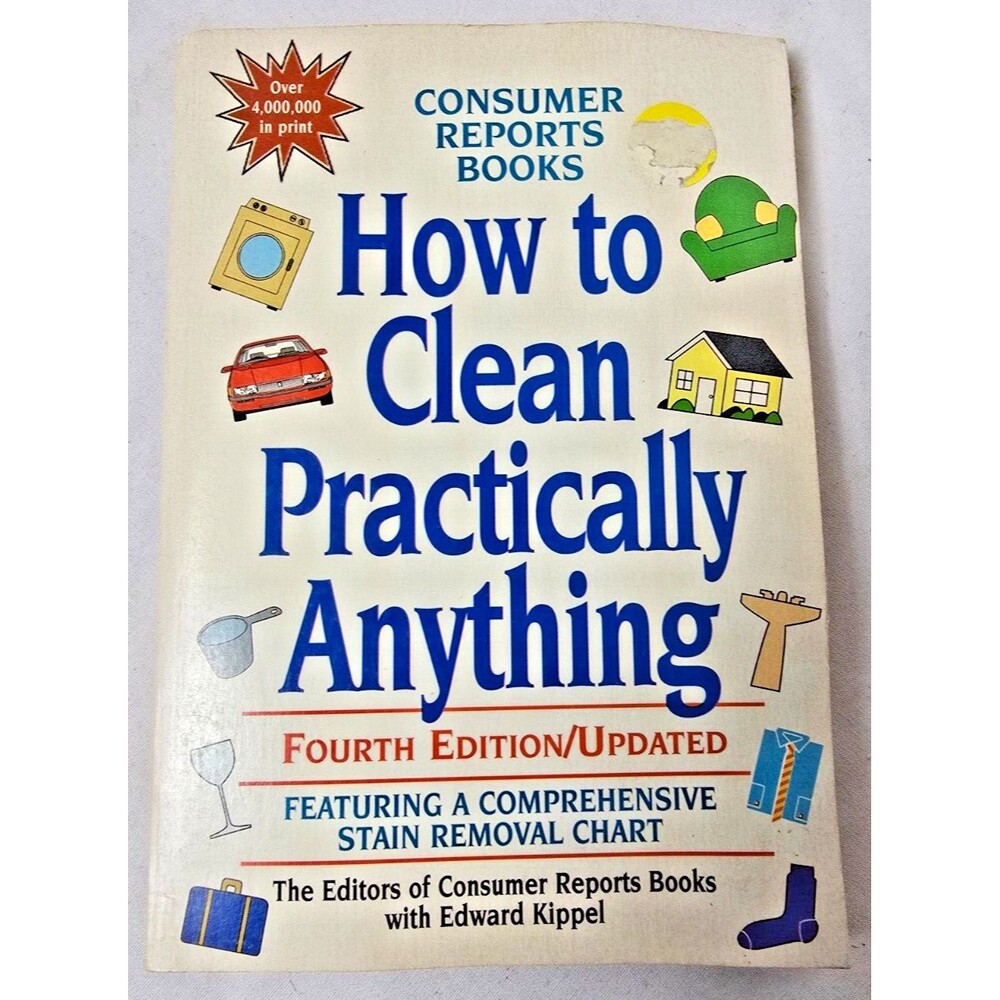 HOW TO CLEAN PRACTICALLY ANYTHING by Consumer Report Books 1996 Paperback #5
